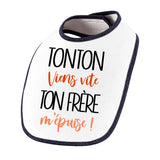 Bavoir Tonton viens vite ton Frère m'épuise - Planetee