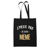 Tote Bag Noir J'peux Pas je suis Mémé - Planetee