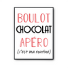 Affiche Chocolat C'est ma Routine - Planetee