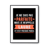 Affiche Laure pas parfaite mais presque pareil - Planetee