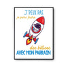 Affiche Bêtises avec Parrain Astronaute Fusée - Planetee