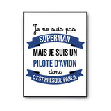 Affiche Je ne suis pas Superman, je suis Pilote d'avion - Planetee