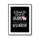 Affiche Cochon Je travaille dur - Planetee