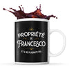Mug Propriété de Francis - Planetee