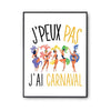 Affiche Carnaval j'peux pas Blanc Premium - Planetee