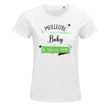 T-shirt Femme Meilleure Baby de tous les temps - Planetee