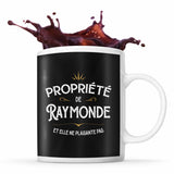 Mug Propriété de Raymonde - Planetee