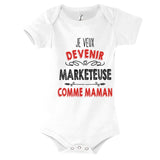 Body Bébé Je veux devenir Marketeuse comme Maman - Planetee