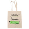 Tote Bag Meilleure Princesse de tous les temps - Planetee