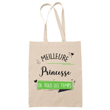 Tote Bag Meilleure Princesse de tous les temps - Planetee