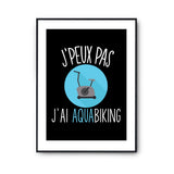 Affiche Aquabiking j'peux pas Noir - Planetee