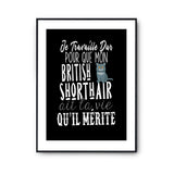 Affiche British Shorthair Je travaille dur - Planetee