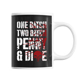 Mug Punisher One batch two batch penny and die - Planetee