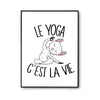 Affiche Yoga c'est la vie - Planetee