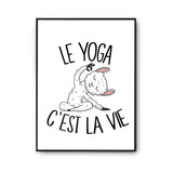 Affiche Yoga c'est la vie - Planetee