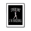 Affiche Baseball j'peux pas Noir - Planetee