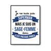 Affiche Je ne suis pas Superman, je suis Sage-Femme - Planetee