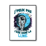 Affiche J'suis dans la lune j'peux pas Blanc Premium - Planetee
