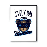 Affiche E-sport pro gamer j'peux pas Blanc Premium - Planetee
