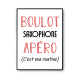 Affiche Saxophone C'est ma Routine - Planetee