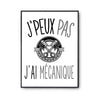 Affiche Méca mécanique j'peux pas Blanc Premium - Planetee