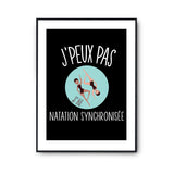 Affiche Natation synchronisee j'peux pas Noir - Planetee