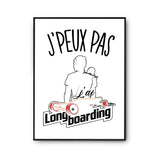 Affiche Longboard j'peux pas Blanc Premium - Planetee
