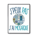 Affiche Mosaïque j'peux pas Blanc Premium - Planetee