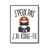 Affiche Kung -fu j'peux pas Blanc Premium - Planetee