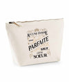 Trousse Soeur Aucune Femme Parfaite - Planetee