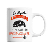Mug La Réalité est trop dure Je me barre au Pays Imaginaire - Peter Pan - Planetee