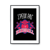 Affiche Handball j'peux pas Noir - Planetee
