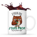 Mug J'peux, j'suis prof (pause café) - Planetee