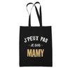 Tote Bag Noir J'peux Pas je suis Mamy - Planetee