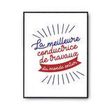 Affiche Conductrice de travaux Femme Métier Meilleure du Monde entier - Planetee