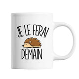 Mug Hérisson Je le ferai demain - Planetee