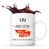 Mug Tim génial sans faire exprès - Planetee