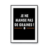 Affiche Kaamelott Je ne mange pas de graines - Planetee