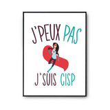 Affiche Cisp j'peux pas Blanc Premium - Planetee