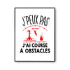 Affiche Course d'obstacles j'peux pas Blanc Premium - Planetee