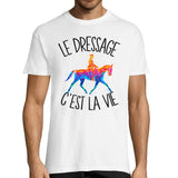 T-shirt homme dressage c'est la vie - Planetee