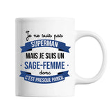 Mug Je ne suis pas Superman, je suis Sage-Femme - Planetee