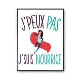 Affiche Nourrice j'peux pas Blanc Premium - Planetee