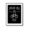 Affiche Vélo j'peux pas Noir - Planetee