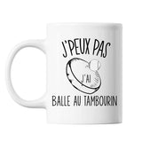 Mug Balle au tambourin j'peux pas Blanc - Planetee