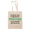 Sac Tote Bag Exemple de perfection - Planetee