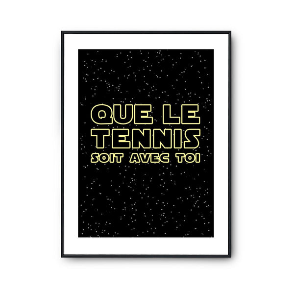 Affiche tennis soit avec toi - Planetee