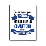 Affiche Je ne suis pas Superman, je suis Chef de Chantier - Planetee