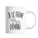 Mug Lapin Gris Je le ferai demain - Planetee