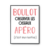 Affiche Observer les Oiseaux C'est ma Routine - Planetee